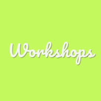 Workshops