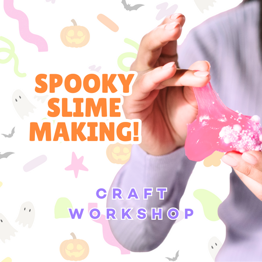 Spooky Slime Workshop 28/10